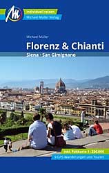 Reiseführer Florenz & Chianti – Siena, San Gimignano